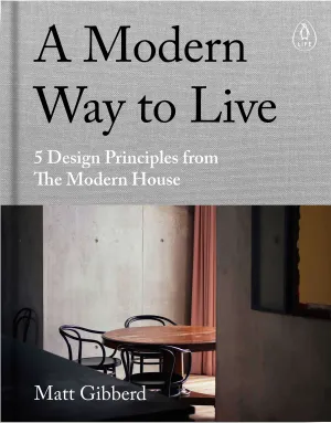 Modern Way To Live | Book | by Matt Gibberd